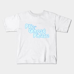 Pre Ghost Phase Kids T-Shirt